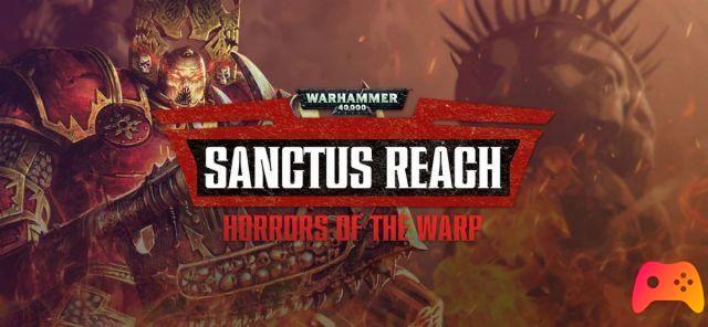Warhammer 40.000 Sanctus Reach: Horrors of the Warp - Revisão