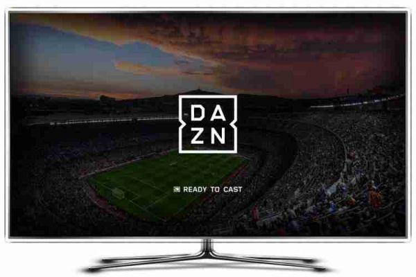 Come see dazn your smart tv Samsung LG Sony Panasonic