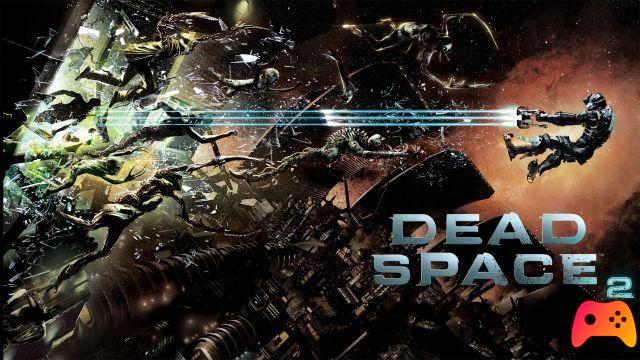 Dead Space 2 - Solution complète
